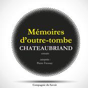 Châteaubriand et son temps - Extrait des mémoires d'Outre-Tombe by  François-René de Chateaubriand audiobook