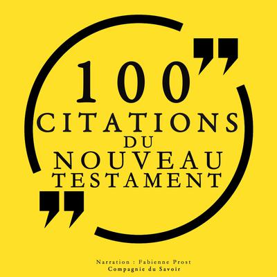 100 citations du Nouveau Testament by La Bible audiobook