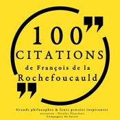 100 citations de La Rochefoucauld by  Francois de La Rochefoucauld audiobook