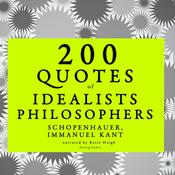 200 Quotes of Idealist Philosophers by  Immanuel Kant audiobook
