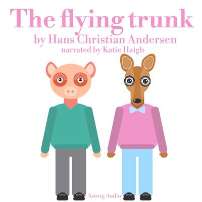 The Flying trunk by Hans Christian Andersen audiobook