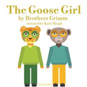 The Goose Girl by  Brothers Grimm audiobook