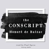 The Conscript, a short story by Honoré de Balzac by  Honoré de Balzac audiobook