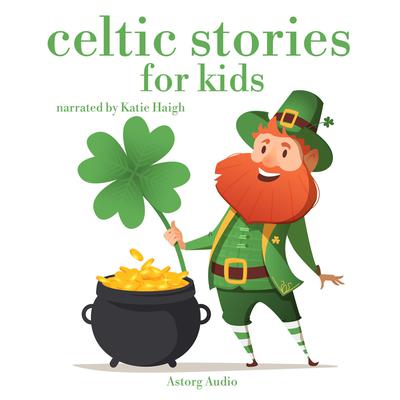 Celtic Stories for Kids by Joseph Jacobs audiobook