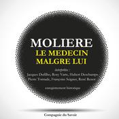 Le médecin malgré lui de Molière by  Molière audiobook