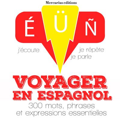 Voyager en espagnol by J. M. Gardner audiobook