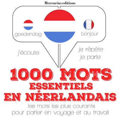 1000 mots essentiels en néerlandais by J. M. Gardner audiobook