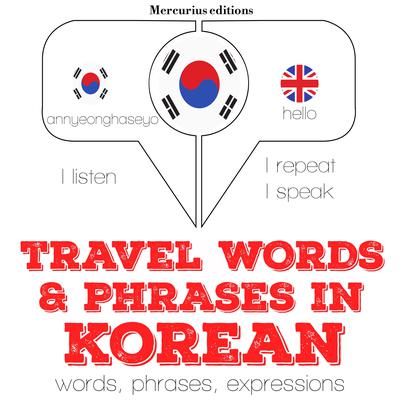 Travel words and phrases in Korean by J. M. Gardner audiobook