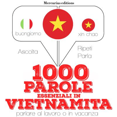 1000 parole essenziali in Vietnamita by J. M. Gardner audiobook