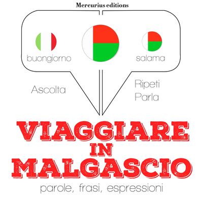 Viaggiare in Malgascio by J. M. Gardner audiobook