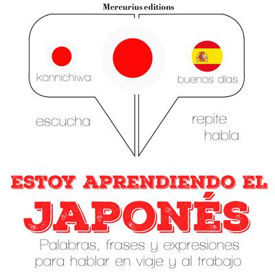 Estoy aprendiendo el japones by J. M. Gardner audiobook