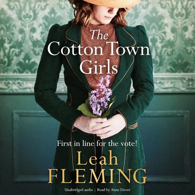 The Cotton Town Girls by Leah Fleming audiobook