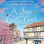 A Year at Castle Court by  Holly Hepburn audiobook