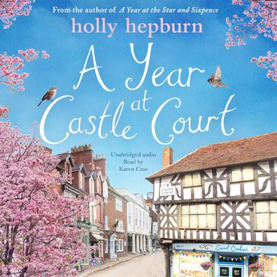 A Year at Castle Court by Holly Hepburn audiobook