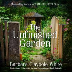 The Unfinished Garden by Barbara Claypole White audiobook