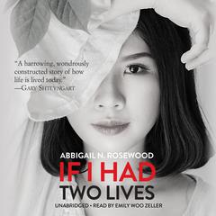 If I Had Two Lives by Abbigail N. Rosewood audiobook