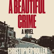 A Beautiful Crime by  Christopher Bollen audiobook
