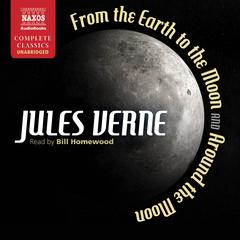 From Earth to the Moon and Around the Moon by Jules Verne audiobook