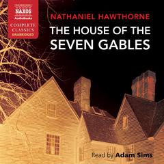 The House of the Seven Gables by Nathaniel Hawthorne audiobook
