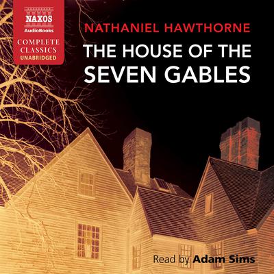 The House of the Seven Gables by Nathaniel Hawthorne audiobook