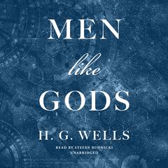 Men like Gods by H. G. Wells audiobook