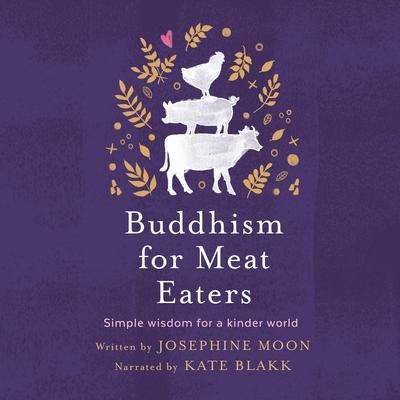 Buddhism for Meat Eaters by Josephine Moon audiobook