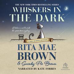 Whiskers in the Dark by Rita Mae Brown audiobook