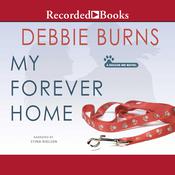 My Forever Home by  Debbie Burns audiobook