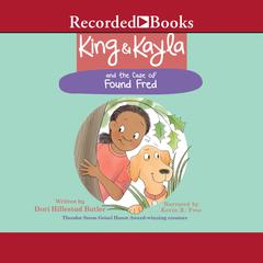 King & Kayla and the Case of Found Fred by Dori Hillestad Butler   audiobook