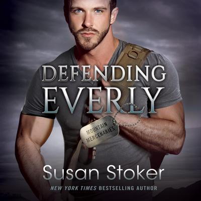 Defending Everly by Susan Stoker audiobook