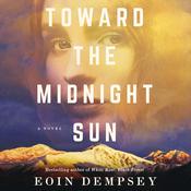 Toward the Midnight Sun by  Eoin Dempsey audiobook