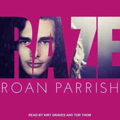 Raze by Roan Parrish audiobook