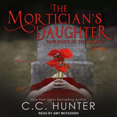 The Mortician's Daughter by C. C. Hunter audiobook