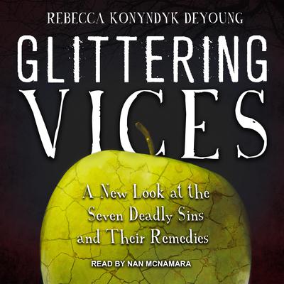 Glittering Vices by Rebecca Konyndyk DeYoung audiobook
