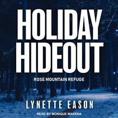 Holiday Hideout by Lynette Eason audiobook