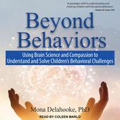 Beyond Behaviors by  Mona Delahooke PhD audiobook