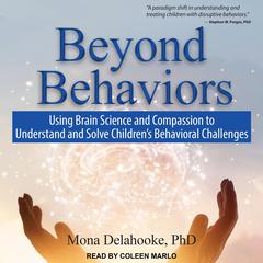 Beyond Behaviors by Mona Delahooke audiobook