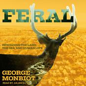 Feral by  George Monbiot audiobook