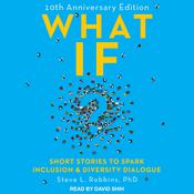 What If? by  Steve L. Robbins PhD audiobook