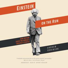Einstein on the Run by Andrew Robinson audiobook