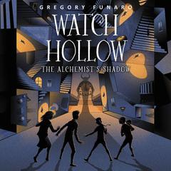 Watch Hollow: The Alchemist's Shadow by Gregory Funaro audiobook