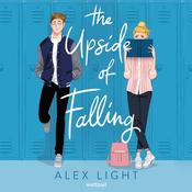 The Upside of Falling by  Alex Light audiobook