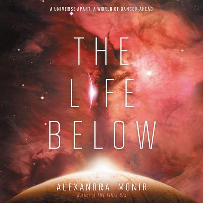 The Life Below by Alexandra Monir audiobook