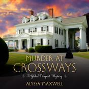 Murder at Crossways by  Alyssa Maxwell audiobook