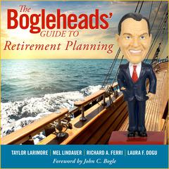 The Bogleheads' Guide to Retirement Planning by Taylor Larimore audiobook