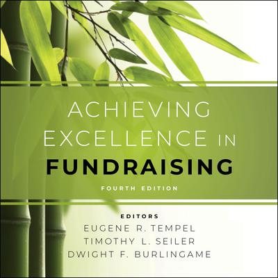 Achieving Excellence in Fundraising by Eugene R. Tempel audiobook