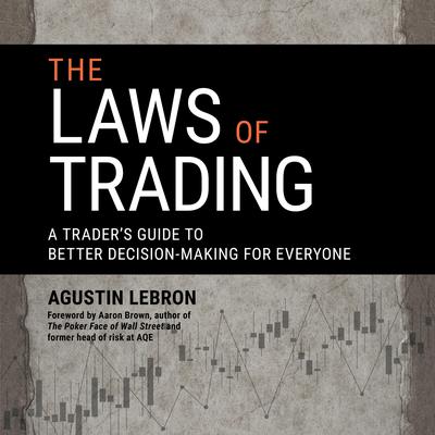 The Laws of Trading by Agustin Lebron audiobook