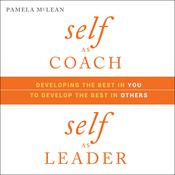 Self as Coach, Self as Leader by  Pamela McLean audiobook