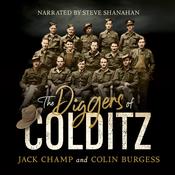 The Diggers of Colditz by  Colin Burgess audiobook