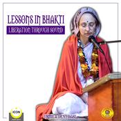 Lessons in Bhakti Liberation Through Sound - Urmila Devi Dasi by  Urmila Devi Dasi audiobook